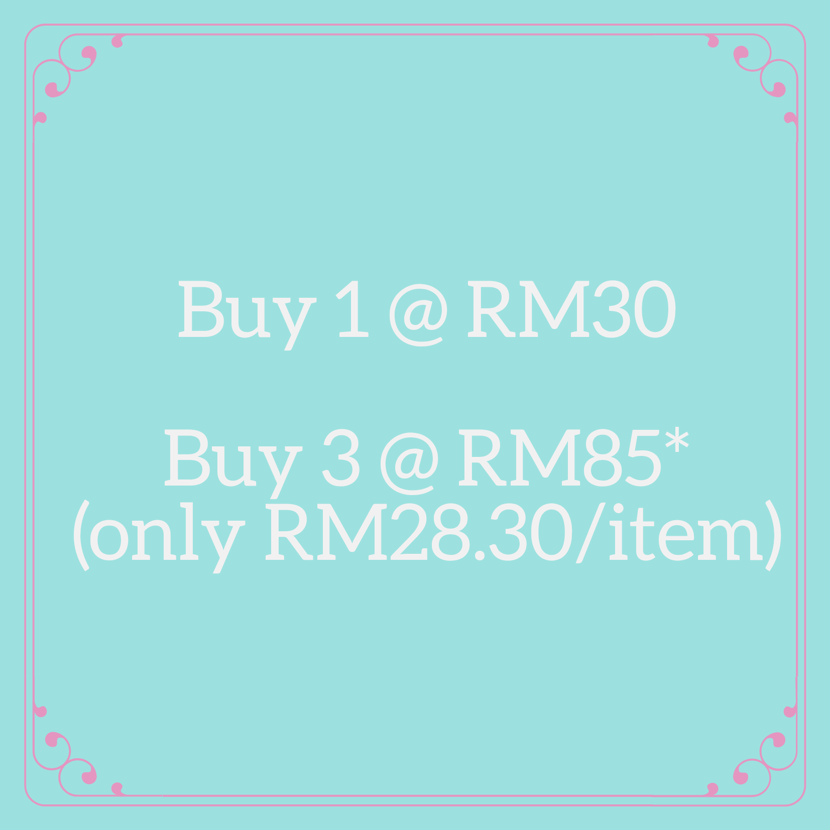 Buy Any 3 @ RM85